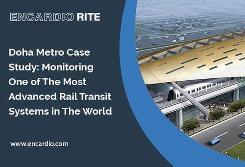 [Case Study] Doha Metro: Monitoring One of The Most Advanced Rail Transit Systems in The World