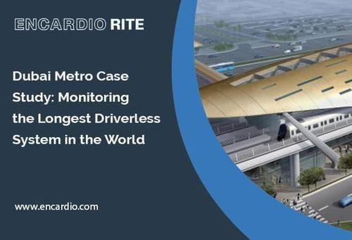 [Case Study] Dubai Metro: Monitoring the Longest Driverless System in the World