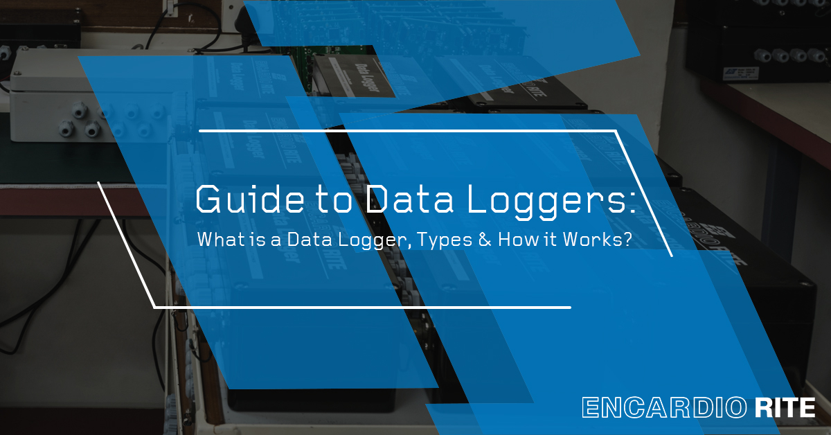 Data Loggers What is it, Types, Applications & How it Works?